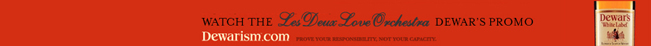 Check Out The Les Deux Love Orchestra LDLO Dewar's Promotion