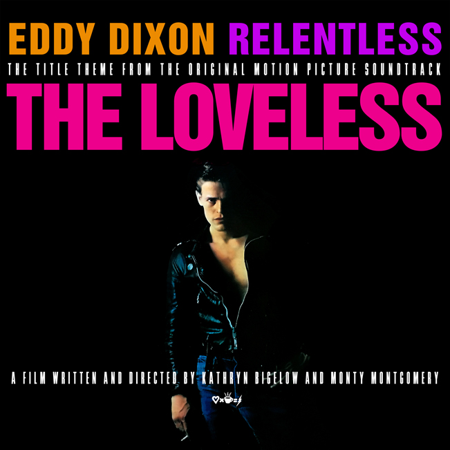 Eddy Dixon Relentless from The Loveless Original Motion Picture Soundtrack